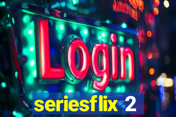 seriesflix 2